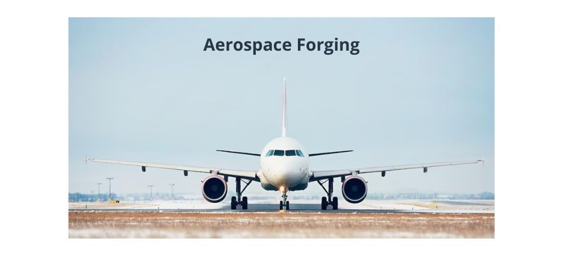 Aerospace Forging
